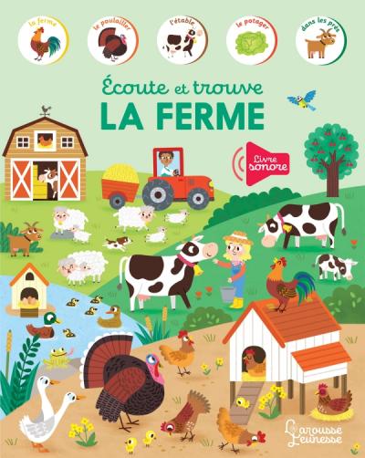 Ecoute et trouve - La ferme, éditions Larousse
